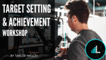 Taylor Welch – Target Setting & Achievement Workshop Download Taylor Welch – Target Setting & Achievement Workshop Download