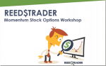 Reedstrader – Momentum Stock Options Workshop Download Reedstrader – Momentum Stock Options Workshop Download